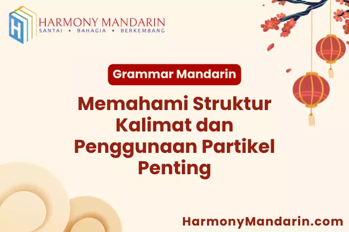 Blog 1 Memahami Struktur Kalimat dan Penggunaan Partikel Penting