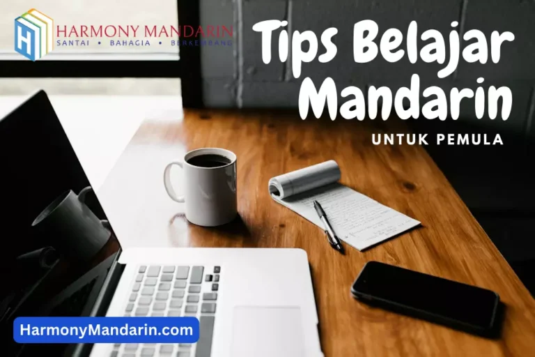 Tips Belajar Bahasa Mandarin untuk Pemula yang Efektif