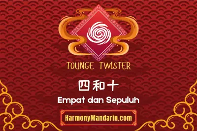 Tounge Twister Empat dan Sepuluh
