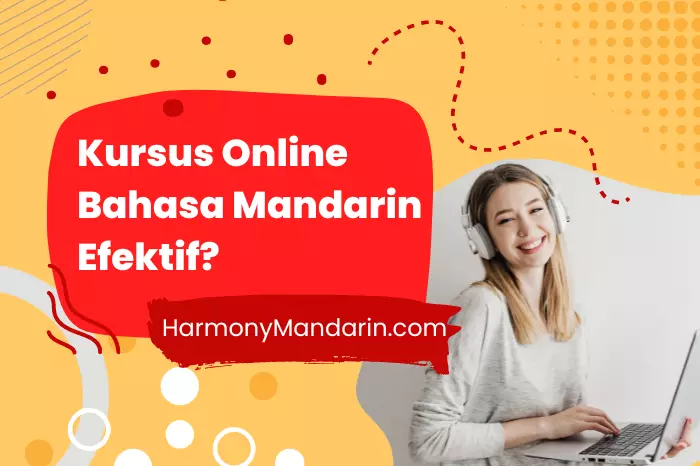 Blog 7 Kursus Online Bahasa Mandarin Efektif