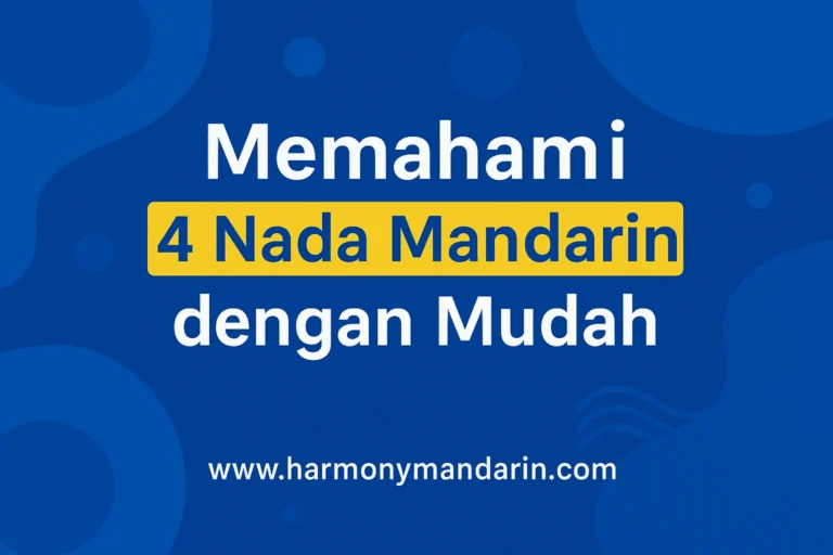 Memahami 4 Nada Mandarin dengan Mudah